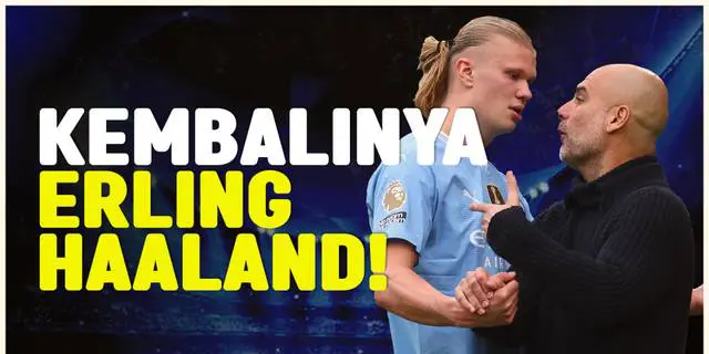 VIDEO: Bos Manchester City Bangga Usai Erling Haaland Cetak 4 Gol ke Gawang Wolves