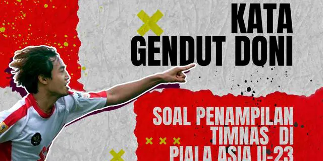 VIDEO: Gendut Doni Optimis Timnas Indonesia U-23 Akan Memberikan yang Terbaik di Piala Asia U-23