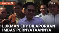 Ketua DPW PKB Jawa Timur Laporkan Lukman Edy Atas Pencemaran Nama Baik