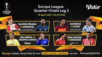 Leg kedua perempat final Liga Europa, Jumat (16/4/2021) dini hari WIB dapat disaksikan melalui platform streaming Vidio. (Dok. Vidio)
