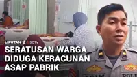 Asap Tebal Kawasan Pabrik Diduga Picu Keracunan Seratusan Warga
