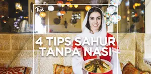 Sahur Tanpa Nasi, Ini 4 Tipnya