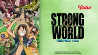 Sinopsis One Piece Film Strong World (2009) Rekomendasi Tontonan Seru di Vidio