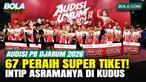 Sebanyak 67 peraih Super Tiket Audisi Umum PB Djarum 2026 akan memasuki tahap karantina di Kudus. Para peserta bersiap menjalani rangkaian seleksi dan pembinaan untuk mendapatkan kesempatan menjadi bagian dari PB Djarum.
Seperti apa suasana asrama y...