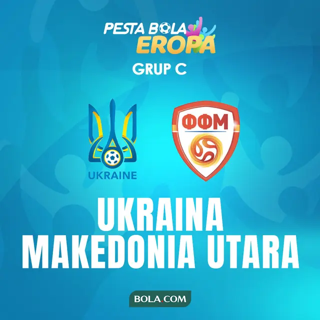 Piala Eropa - Euro 2020 Ukraina Vs Makedonia Utara