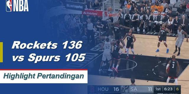 Cuplikan Pertandingan NBA : Rockets 136 vs Spurs 105