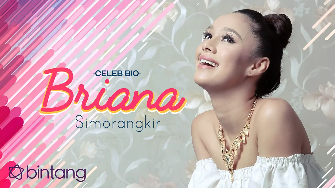 [Bintang] Celeb Bio Briana Simorangkir