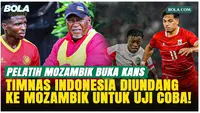 Peluang Timnas Indonesia Diundang Uji Coba ke Mozambik Masih Terbuka!