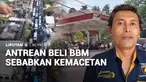 Antrean BBM di sejumlah kawasan di Bali menyebabkan kemacetan panjang. Sementara, demi beli BBM, sejumlah warga mengaku mengantre sejak dini hari.