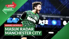 Berita Video Bersaing Dengan Juventus dan AC Milan, Manchester City Ikut Mengincar Manuel Locatelli