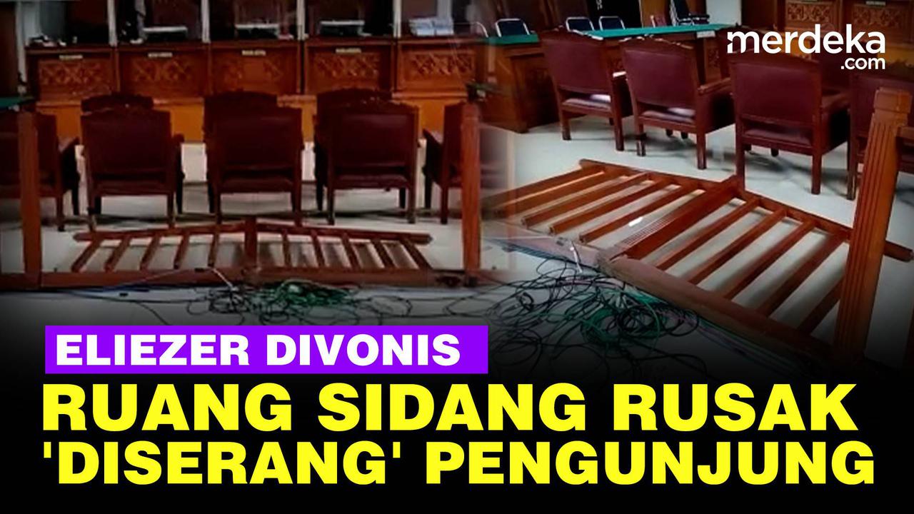 VIDEO: GANAS! Ruang Sidang Rusak Diserang Pengunjung Usai Eliezer Divonis