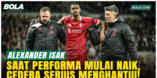 Momentum Isak Hancur! Cedera Datang Saat Striker Liverpool Mulai Panas