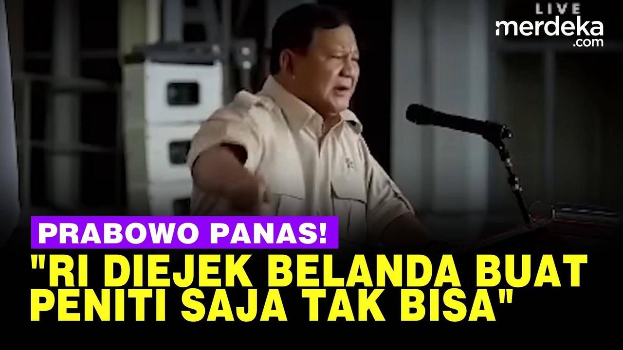 VIDEO: Prabowo Panas! Indonesia Pernah Diejek Belanda Buat Peniti Saja Tak Bisa