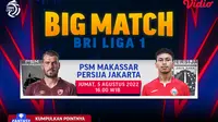 Link Live Streaming BRI Liga 1 : PSM Makassar VS Persija Jakarta di Vidio, 5 Agustus 2022. (Sumber : dok. vidio.com)