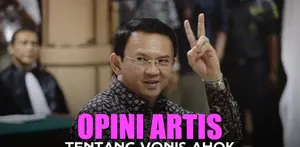  Opini Artis Tentang Vonis Ahok