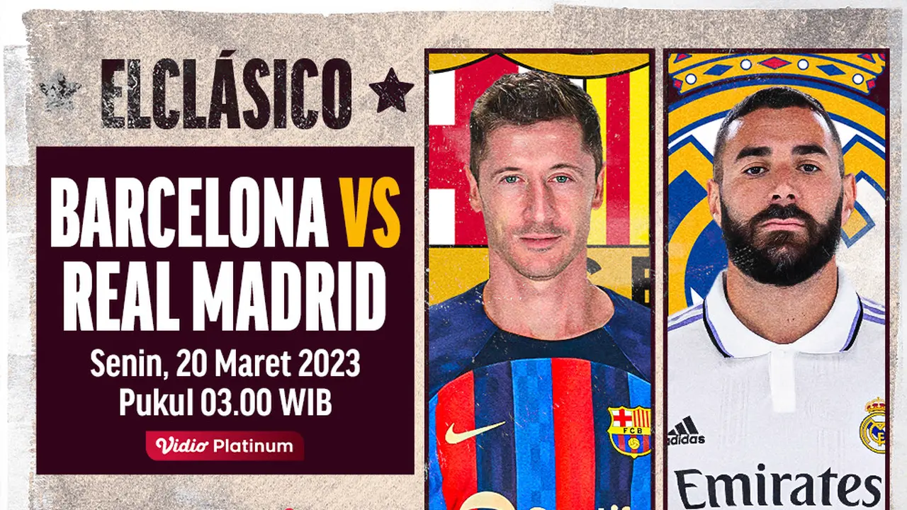 Link Live Streaming Barcelona vs Real Madrid di Vidio Pekan Ini