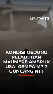 Kondisi Gedung Pelabuhan Maumere Ambruk usai Gempa M7,7 Guncang NTT