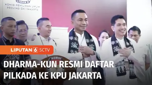 VIDEO: Dharma-Kun Resmi Daftar Jadi Cagub-Cawagub Jakarta dari Jalur Independen