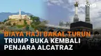 Mulai dari biaya haji bakal turun hingga Trump buka kembali penjara Alcatraz di News Flash Liputan6.com.