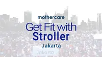 Mothercare Ajak Para Ibu Untuk Tetap Sehat Melalui Kegiatan Get Fit With Stroller. sumberfoto: smartmama