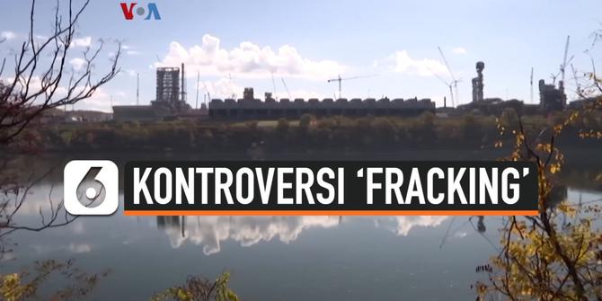 VIDEO: 'Fracking' Membawa Berkah Tapi Tuai Kontroversi, Apa Itu?