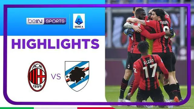 VIDEO: AC Milan Geser Inter Milan di Puncak Klasemen usai Menang atas Sampdoria 1-0