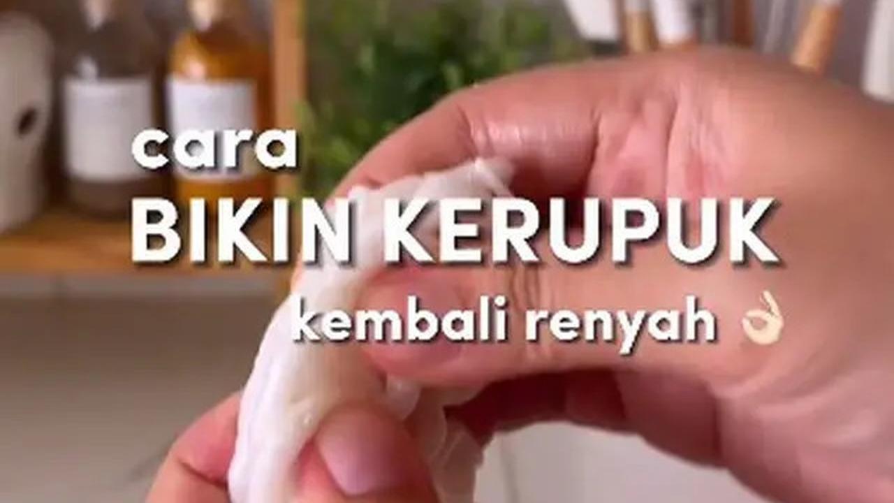 Cara Praktis Bikin Kerupuk Melempem Jadi Renyah Lagi, Tanpa Minyak