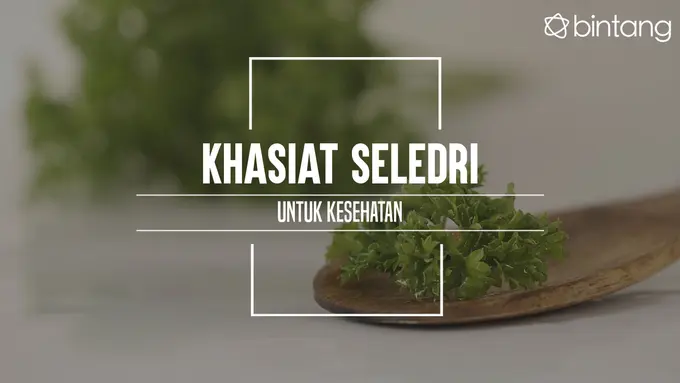 Ini manfaat yang bisa kamu dapat dari seledri. (Foto: Daniel Kampua, Digital Imaging: Nurman Abdul Hakim/Bintang.com)