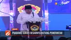 Dalam pidatonya, Prabowo menyoroti banyaknya hutang pemerintah Indonesia.