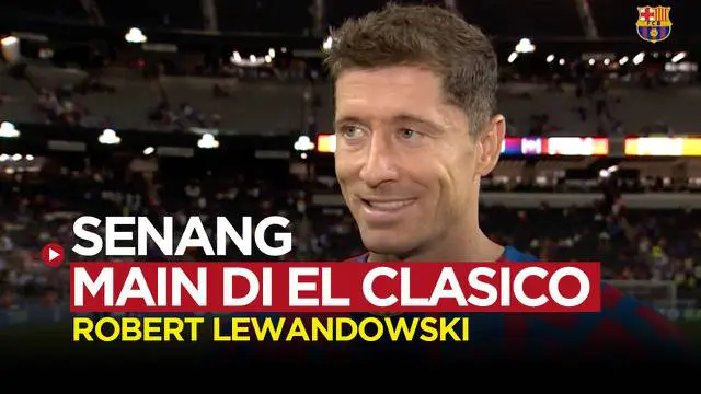 VIDEO: Senangnya Robert Lewandowski Usai Jalani Laga Perdana di Barcelona dan Kalahkan Real Madrid