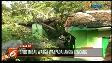Warga diimbau waspada dan mengantisipasi dengan memotong ranting pohon yang berpotensi merusak atap rumah saat angin kencang terjadi.