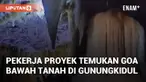 Pekerja proyek menemukan goa bawah tanah di JJLS Planjan, Saptosari, Gunungkidul. Goa yang ditemukan masih memiliki stalaktit dan stalagmit aktif