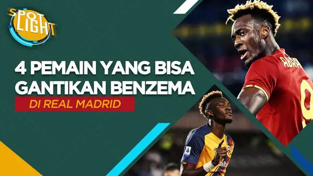 VIDEO: Termasuk Tammy Abraham, Ini Dia 4 Pemain yang Bisa Gantikan Karim Benzema di Real Madrid