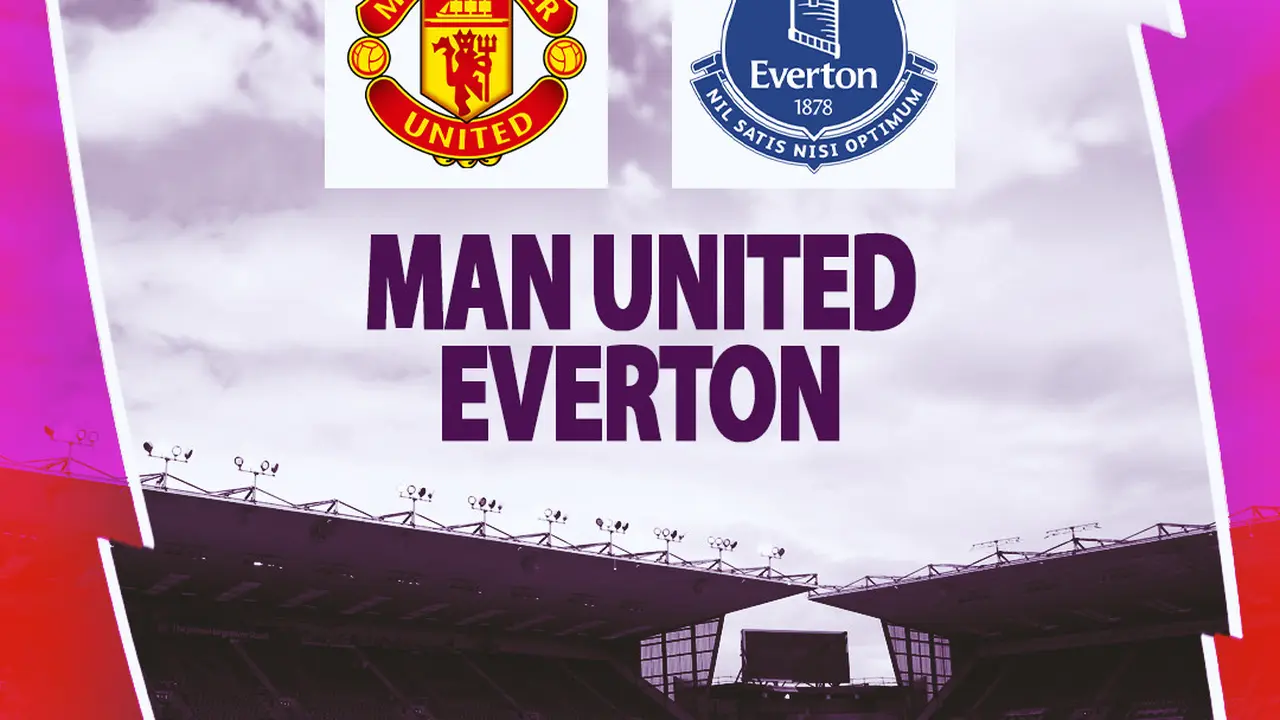 Liga Inggris - Man United vs Everton