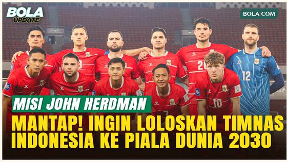 John Herdman Punya Misi Loloskan Timnas Indonesia ke Piala Dunia 2030: Tantangan Dimulai!