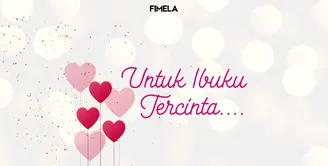 Untuk Ibuku Tercinta