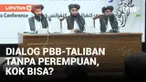PBB putuskan tak mengundang perwakilan perempuan dan aktivis HAM agar Taliban setuju hadir dalam konferensi “Doha Process” di Qatar. Aktivis khawatir, undangan ini akan melegitimasi Taliban sebagai penguasa Afghanistan. Selengkapnya dalam liputan...