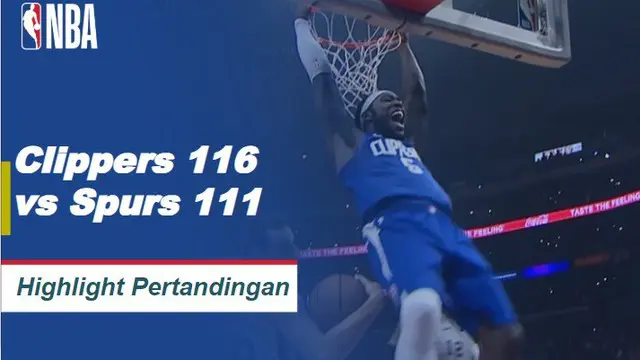NBA | Cuplikan Hasil Pertandingan NBA : Clippers 116 VS Spurs 111
