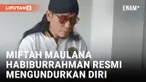 Miftah Maulana Habiburrahman Mengundurkan Diri dari Jabatan Utusan Khusus Presiden