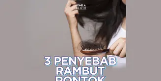 Apa saja penyebab rambut rontok? Yuk, kita cek video di atas!