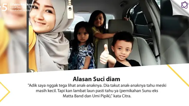 [Bintang] 5 Fakta Kesaksian Kakak Suci Soal Pernikahan Siri Umi Pipik