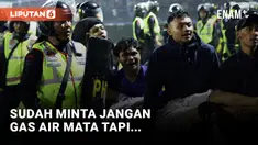 Aremania Sudah Minta Jangan Gas Air Mata Tapi Malah Dibentak