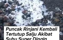 VIDEO: Penampakan Puncak Gunung Rinjani Kembali Bersalju