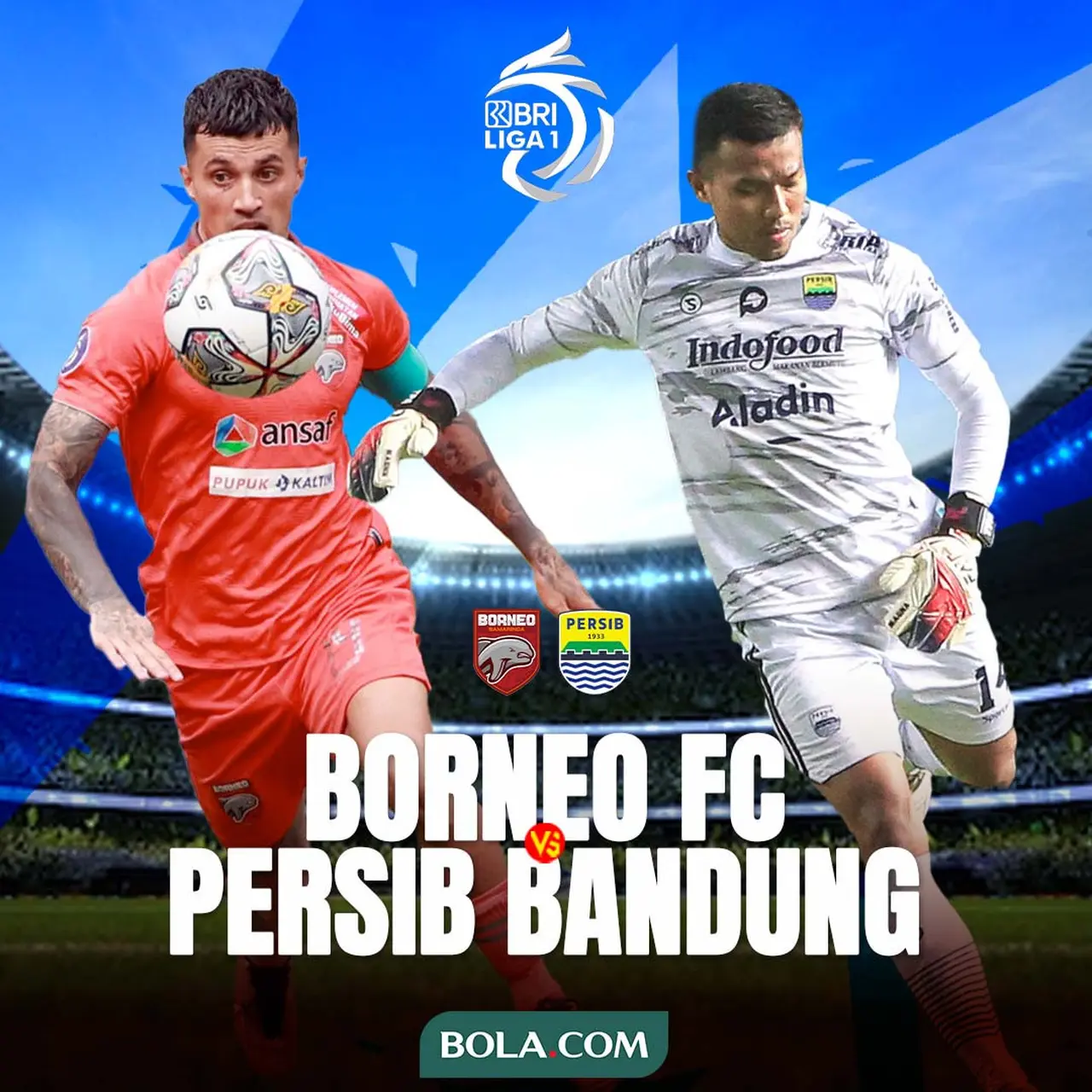 Link Live Streaming BRI Liga 1: Borneo FC Vs Persib - Indonesia Bola.com