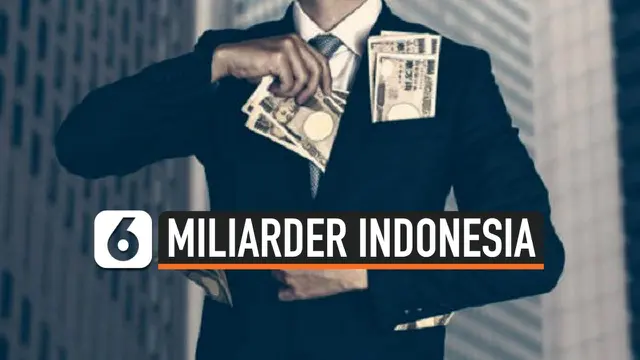 VIDEO: Miliarder Indonesia di Daftar Orang Terkaya Forbes