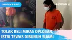 Terkuak motif pembunuhan seorang istri yang dibunuh suaminya sendiri di sebuah pasar, Banjarmasin. Pelaku nekat menghabisi nyawa sang istri karena kesal, korban menolak untuk membelikan minuman keras oplosan.