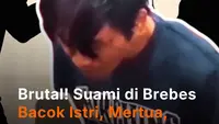 Brutal! Suami di Brebes Bacok Istri, Mertua, hingga Anak Kandung
