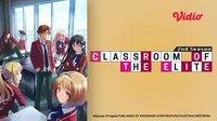 Nonton Episode pertama Classroom of the Elite Season 2 gratis di aplikasi Vidio. (Dok. Vidio)