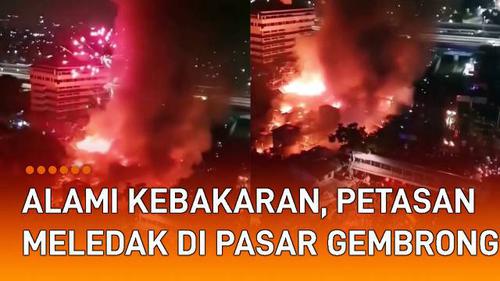 VIDEO: Alami Kebakaran, Petasan Meledak di Pasar Gembrong