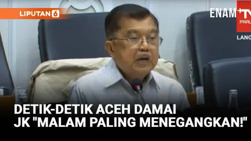 Jusuf Kalla Blak-blakan Negosiasi Damai Aceh: Paling Menegangkan Malam Terakhir